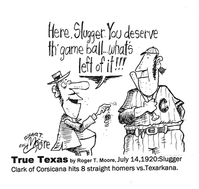 Slugger Clark hits 8 straight homers; Texas history cartoon