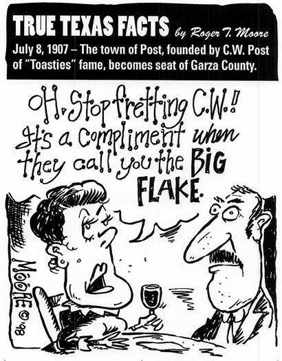 July 8, 1907: Post became Garza County seat; Texas history cartoon