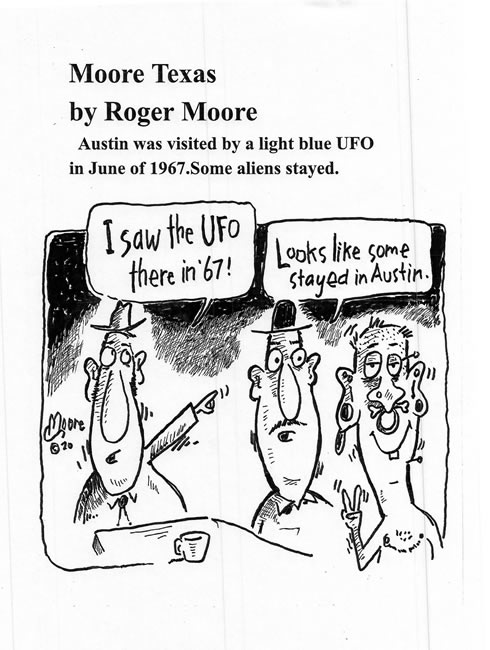UFO in Austin, Texas; Texas history cartoon by Roger  Moore