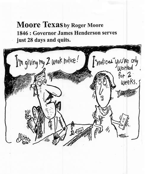 Governor James Henderson   ; Texas history cartoon by Roger  Moore