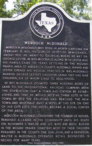 Neches TX founder Murdoch McDonald historical Marker
