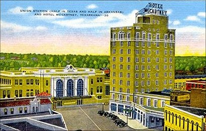 Texarkana AK-TX -Union Station &  Hotel McCartney