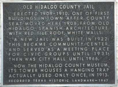 Hidalgo County Jail Marker, Edinburg Texas