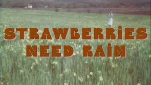 Strawberries Need Rain Movie Poster