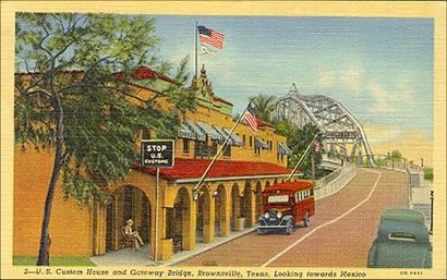 U.S. Custom House and Gateway Bridge, Brownsville, Texas