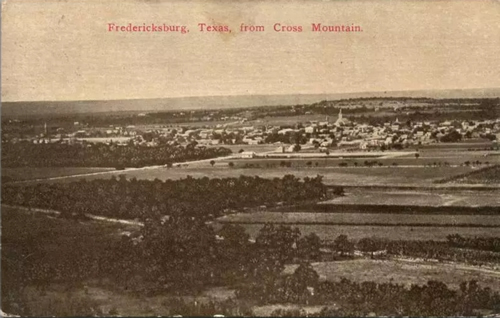 Fredericksburg TX - Birds Eye View From Cross Mountain 1912
