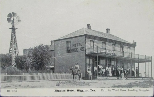 Higgins Texas - Higgins Hotel 1908